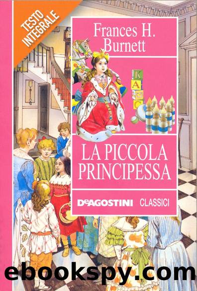 La Piccola Principessa by Francis Hodgson Burnett