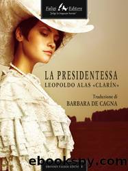La Presidentessa (Italian Edition) by Leopoldo Alas Clarín & Clarín & Clarin