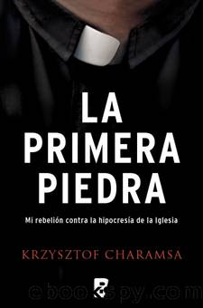 La Primera Piedra by Krzystof Charamsa