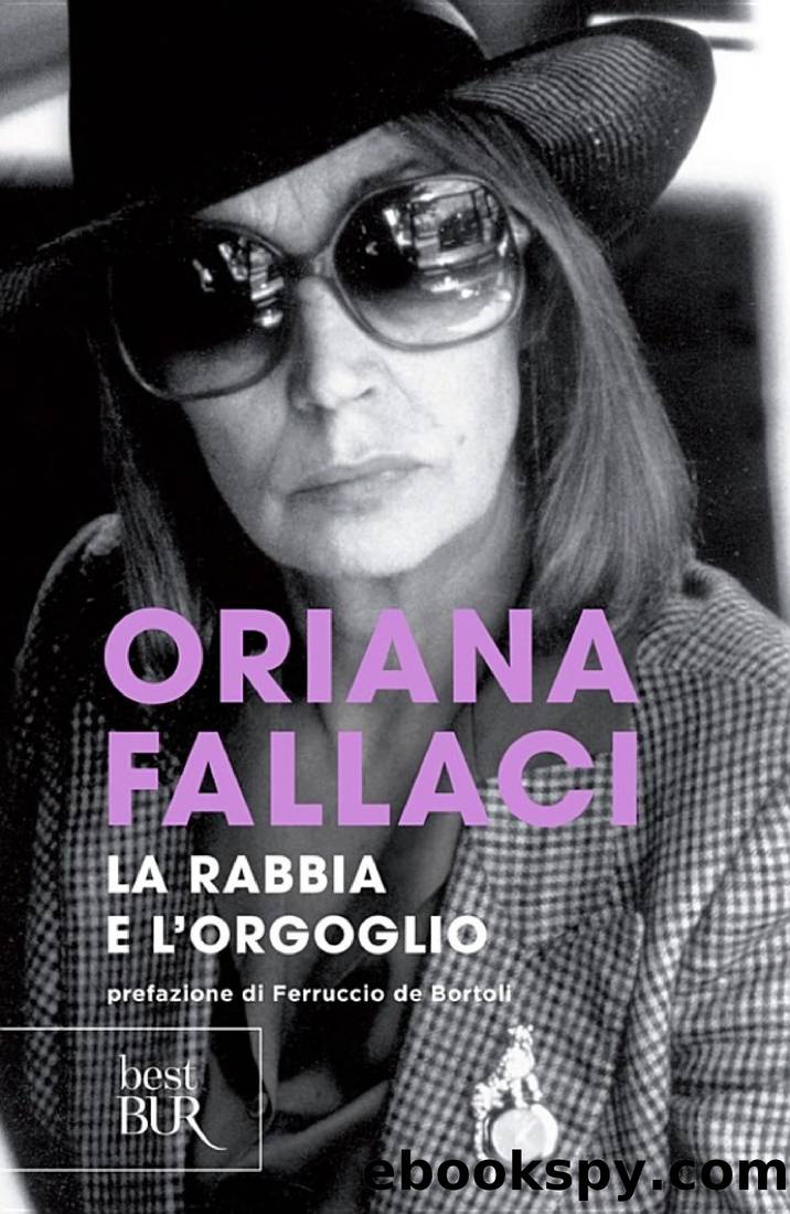 La Rabbia E L'Orgoglio (Italian Edition) by Oriana Fallaci