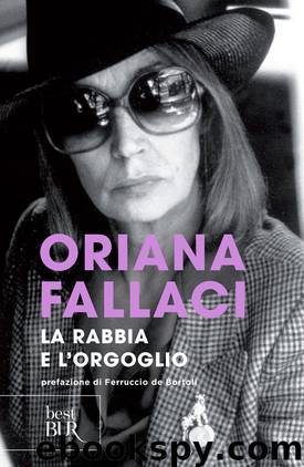 La Rabbia e l'Orgoglio by Oriana Fallaci
