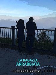 La Ragazza Arrabbiata (Italian Edition) by Elisabetta Capecci