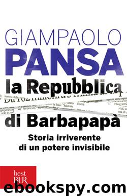 La Repubblica di Barbapapà by Giampaolo Pansa
