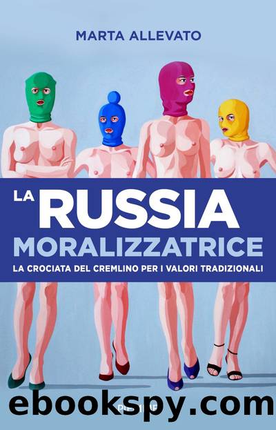 La Russia moralizzatrice by Marta Allevato