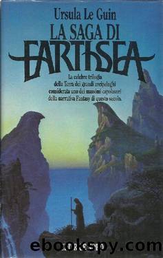 La Saga Di Earthsea by Ursula K. Le Guin