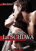 La Schiava by Ilan Asmes