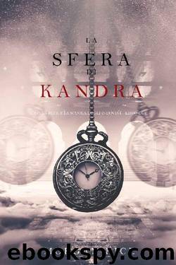La Sfera di Kandra (Oliver Blue e la Scuola degli Indovini - Libro Due) by Morgan Rice