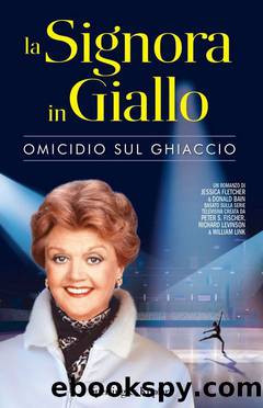 La Signora in giallo. Omicidio sul ghiaccio by Jessica Fletcher & Donald Bain