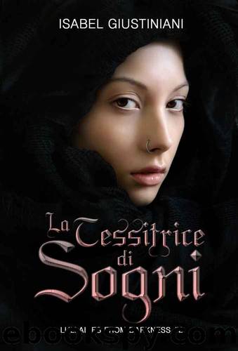 La Tessitrice di Sogni: Lullabies from Darkness #2 (Italian Edition) by Isabel Giustiniani