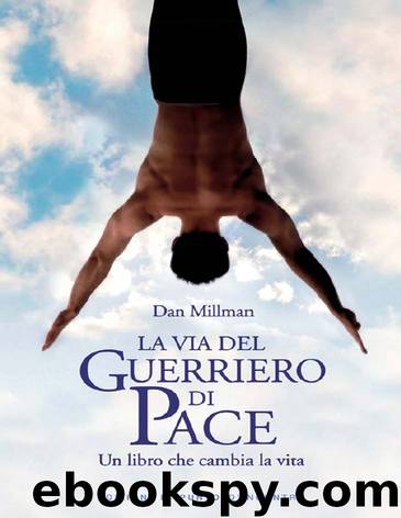 La Via Del Guerriero Di Pace by Dan Millman