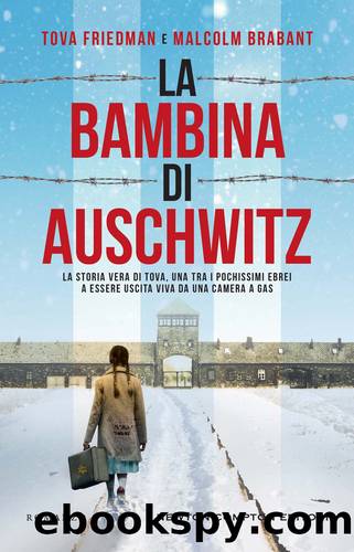 La bambina di Auschwitz by Malcolm Brabant & Tova Friedman