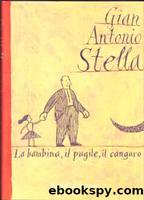 La bambina, il puglie, il canguro by Gian Antonio Stella