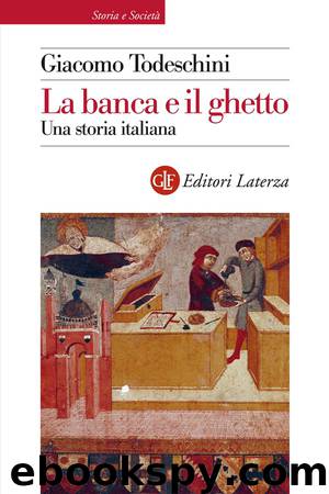 La banca e il ghetto by Giacomo Todeschini