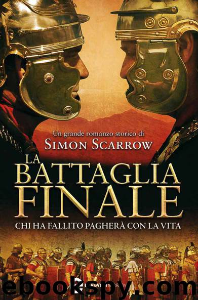 La battaglia finale by Simon Scarrow