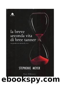 La breve seconda vita di Bree Tanner by Stephanie Meyer