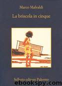 La briscola in cinque by Marco Malvaldi