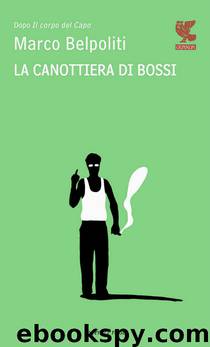 La canottiera di Bossi by Marco Belpoliti