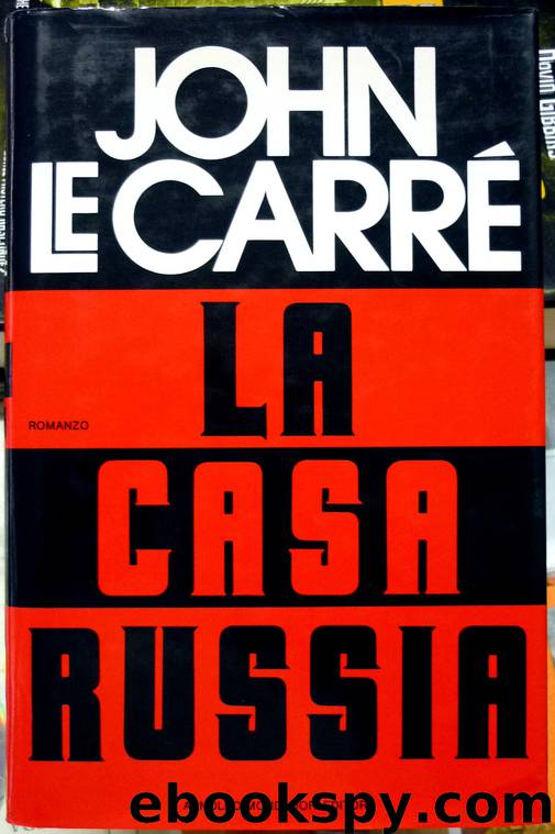 La casa Russia by John le Carré