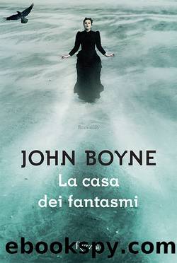 La casa dei fantasmi by John Boyne