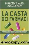 La casta dei farmaci by Francesco Maggi