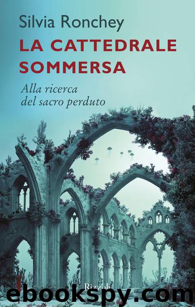 La cattedrale sommersa by Silvia Ronchey