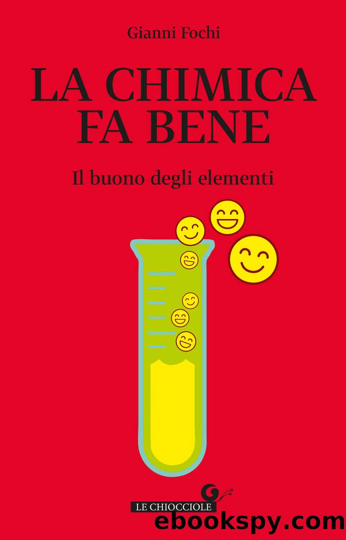 La chimica fa bene by Gianni Fochi
