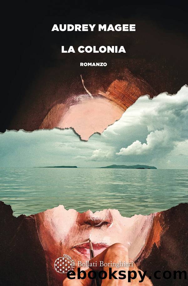 La colonia by Audrey Magee