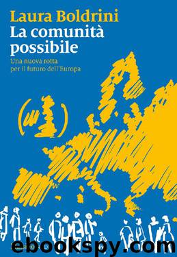 La comunità possibile. Una nuova rotta per il futuro dell'Europa by Laura Boldrini