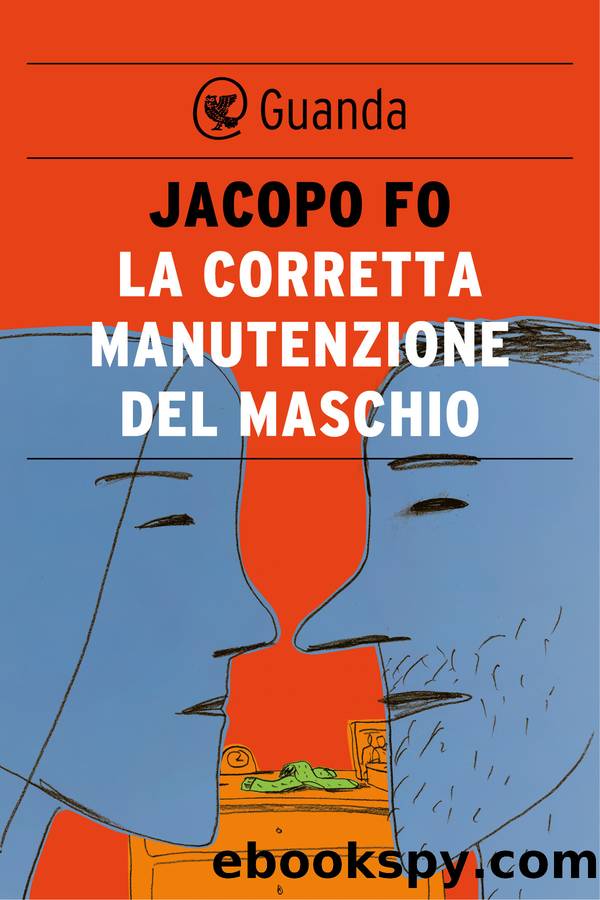 La corretta manutenzione del maschio by Jacopo Fo