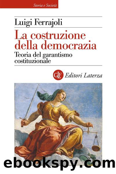 La costruzione della democrazia by Luigi Ferrajoli