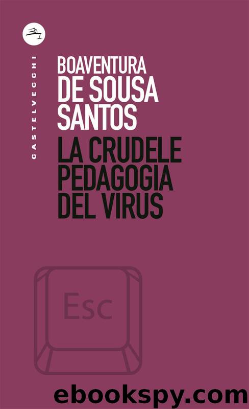 La crudele pedagogia del virus by Boaventura De Sousa Santos