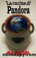 La cucina di Pandora (Italian Edition) by Mauro Alfredo Stabile