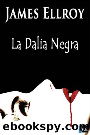 La dalia negra by James Ellroy