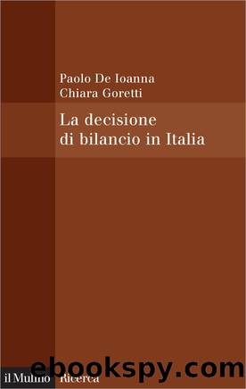 La decisione di bilancio in Italia by Paolo De Ioanna & Chiara Goretti