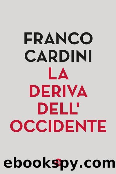 La deriva dell'Occidente by Franco Cardini