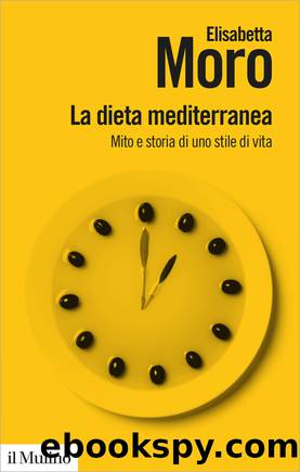 La dieta mediterranea by Elisabetta Moro;