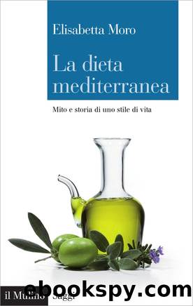 La dieta mediterranea by Elisabetta Moro