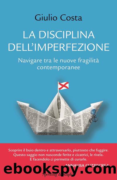 La disciplina dell'imperfezione by Giulio Costa