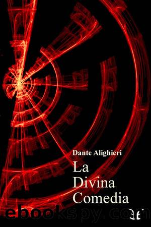 La divina comedia by Dante Alighieri