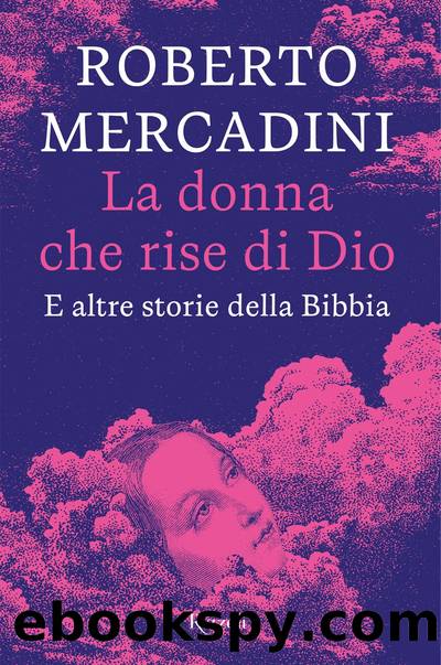 La donna che rise di Dio by Roberto Mercadini