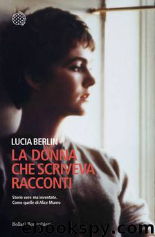 La donna che scriveva racconti (Italian Edition) by Lucia Berlin