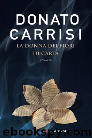 La donna dei fiori di carta: romanzo by Donato Carrisi