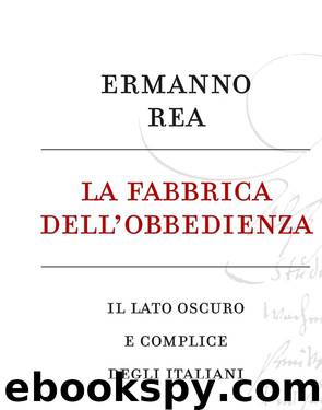 La fabbrica dell'obbedienza by Ermanno Rea