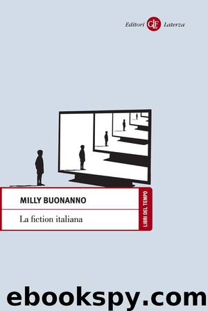 La fiction italiana by Milly Buonanno