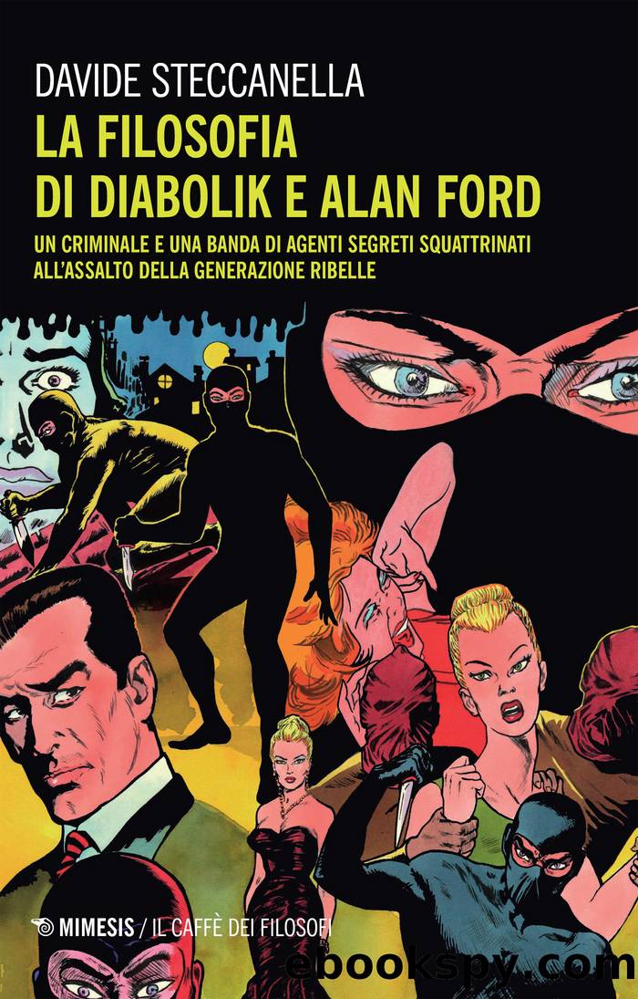 La filosofia di Diabolik e Alan Ford by Davide Steccanella