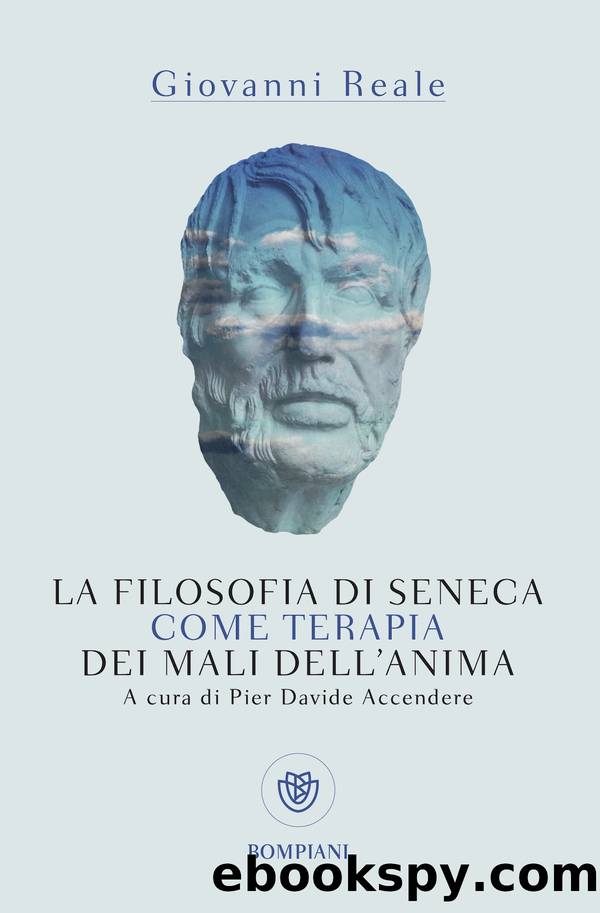 La filosofia di Seneca come terapia dei mali dell'anima by Giovanni Reale