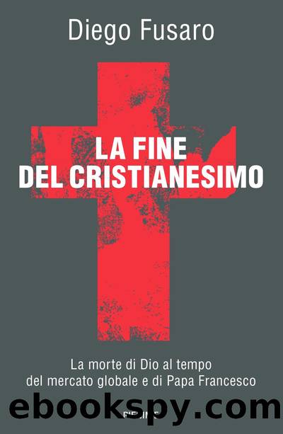 La fine del cristianesimo by Diego Fusaro