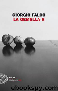 La gemella H by Giorgio Falco