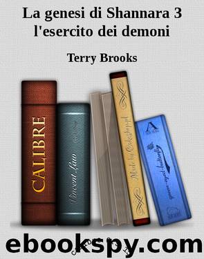 La genesi di Shannara 3 l'esercito dei demoni by Terry Brooks