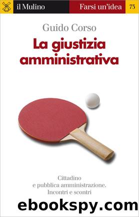 La giustizia amministrativa by Guido Corso